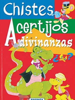 Chistes, acertijos, adivinanzas (spanish edition)