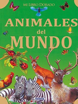 Animales del mundo (mi libro dorado) (spanish edition)