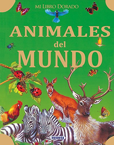 Animales del mundo (mi libro dorado) (spanish edition)