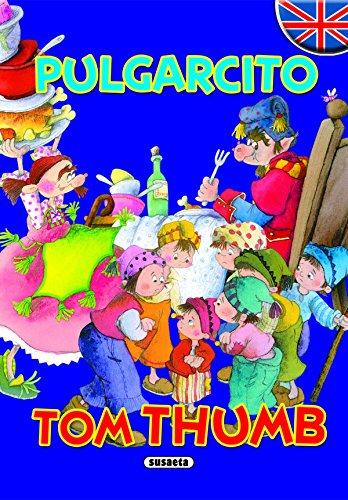 Pulgarcito - tom thumb (cuentos bilingües) (spanish edition)