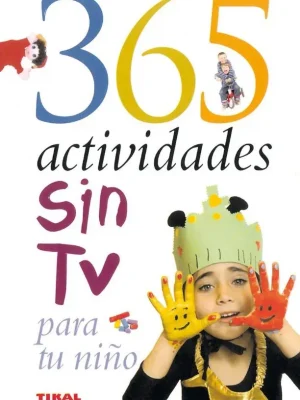 365 actividades sin tv para tu niño