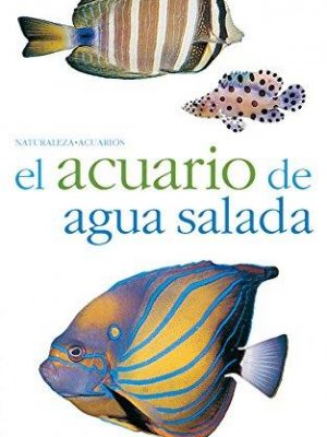 El acuario de agua salada (spanish edition)