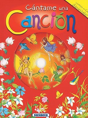 Cántame una canción (canta y cuenta) (spanish edition)