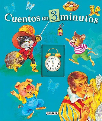 Cuentos en 3 minutos (cuentos rápidos) (spanish edition)