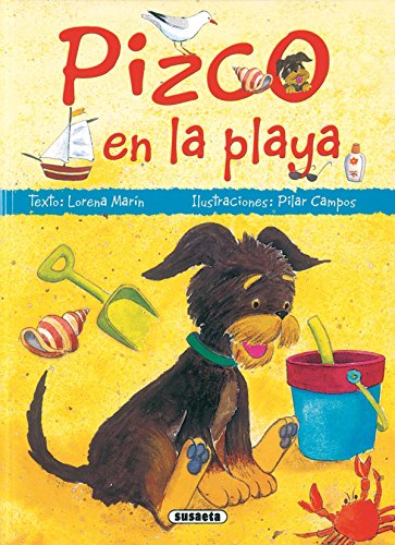 Pizco en la playa (mi amigo pizco / my friend pizco) (spanish edition)