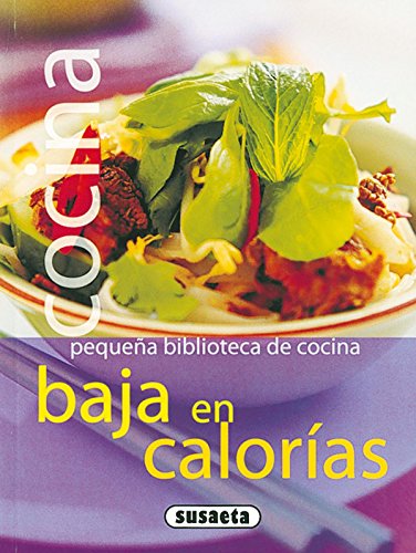 Cocina baja en calorías (pequeña biblioteca de cocina) (spanish edition)
