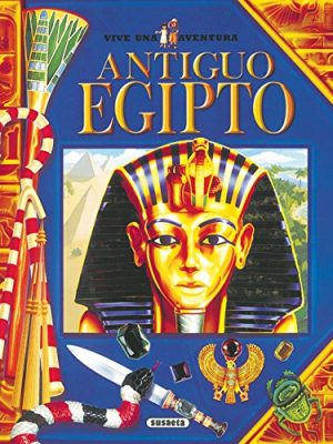 Antiguo egipto (vive una aventura) (spanish edition)