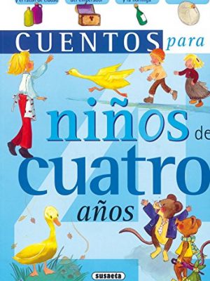 Cuentos para niñ@s de cuatro años (spanish edition)