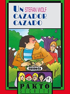 9788430570454_un-cazador-cazado_front-1.jpg Un cazador cazado