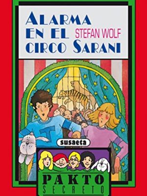 9788430570461_alarma-en-el-circo-sarani_front-1.jpg Alarma en el circo sarani