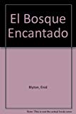 El bosque encantado (spanish edition)