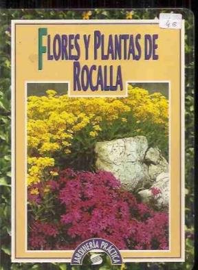 Flores y plantas de rocalla (spanish edition)