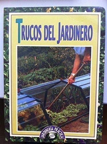 Trucos del jardinero (spanish edition)