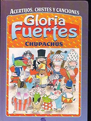 Acertijos, chistes y canciones: chupetus