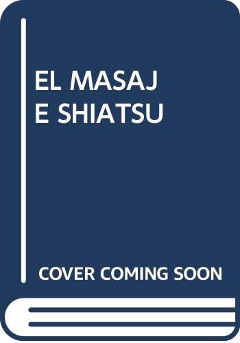 9788430578665_el-masaje-shiatsu_front-1.jpg El masaje shiatsu