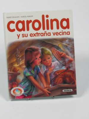 Carolina y su extraña vecina