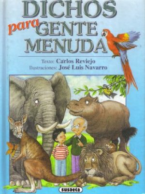 Dichos para gente menuda (spanish edition)