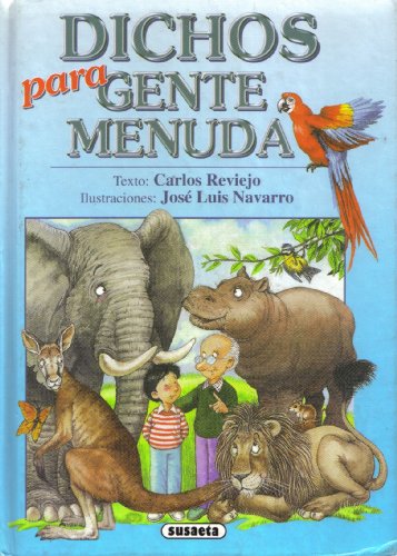 Dichos para gente menuda (spanish edition)