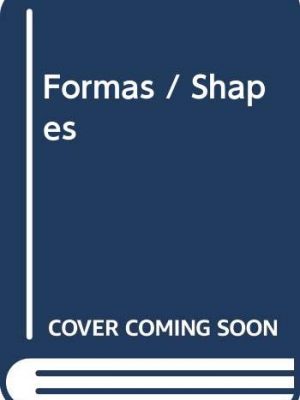Formas / shapes (spanish edition)