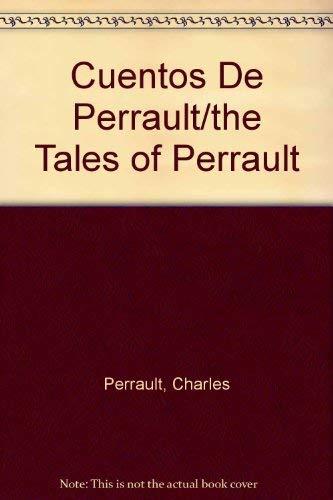 Cuentos de perrault/the tales of perrault (spanish edition)