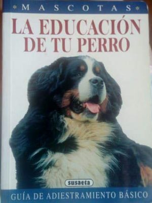 Adiestramiento de tu perro mascotas (spanish edition)