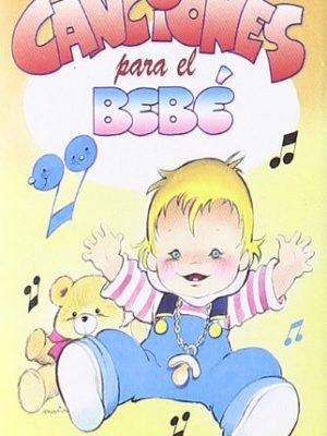 Canciones para el bebe (+cassette) (spanish edition)