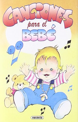 Canciones para el bebe (+cassette) (spanish edition)
