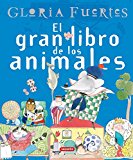 El gran libro de los animales. gloria fuertes (grandes libros) (spanish edition)