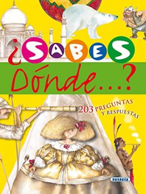 ¿sabes dónde...? (adivinanzas y chistes) (spanish edition)
