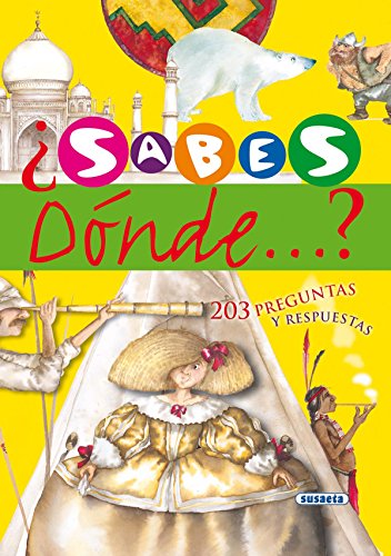 ¿sabes dónde...? (adivinanzas y chistes) (spanish edition)