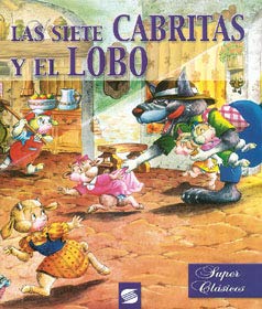 Las siete cabritas y el lobo (spanish edition)