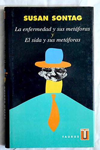 La enfermedad y sus metaforas y, el sida y sus metaforas (spanish edition)
