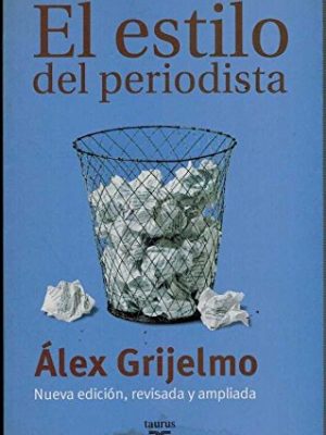 El estilo del periodista - pensamiento (spanish edition)