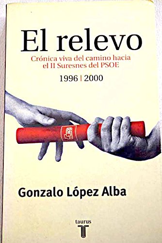 El relevo (spanish edition)