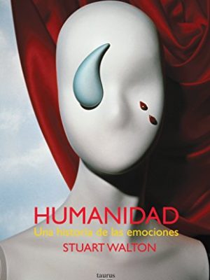 9788430605835_humanidad-una-historia-de-las-emociones-pensamiento-spanish-edition_front-1.jpg Humanidad. una historia de las emociones (pensamiento) (spanish edition)