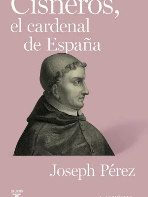 9788430609482_cisneros-el-cardenal-de-espana_front-1.webp Cisneros, el cardenal de españa