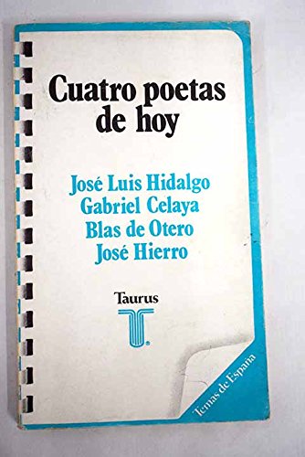 9788430640119_cuatro-poetas-de-hoy-jose-luis-hidalgo-gabriel-celaya-blas-otero-jose-hierro-temas-de-espana_front-1.jpg Cuatro poetas de hoy: jose luis hidalgo, gabriel celaya, blas otero, jose hierro (temas de espana)