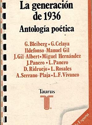 La generación de 1936: antología poética (temas de españa ; 95) (spanish edition)