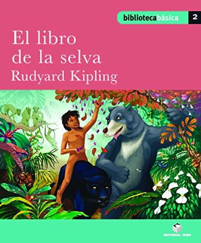 Biblioteca básica 02 - el libro de la selva -rudyard kipling- (spanish edition)