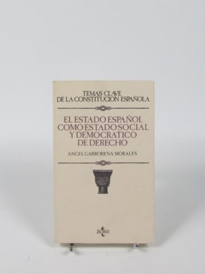 El estado español como estado social y democrático de derecho