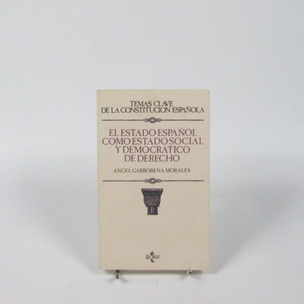 El estado español como estado social y democrático de derecho