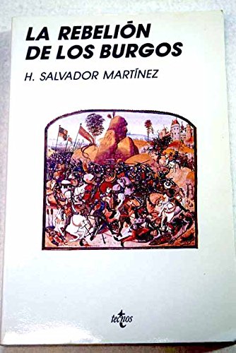 La rebelión de los burgos: crisis de estado y coyuntura social (serie de historia) (spanish edition)