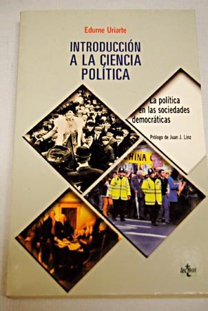 Introduccion a la ciencia politica / introduction to political science: la politica en las sociedades democraticas (spanish edition)