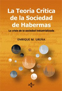 9788430945863_la-teoria-critica-de-la-sociedad-de-habermas-la-crisis-de-la-sociedad-industrializada-spanish-edit_front-1.jpg La teoría crítica de la sociedad de habermas: la crisis de la sociedad industrializada (spanish edition)