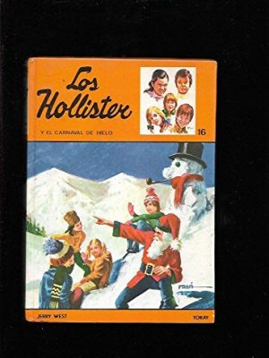 Hollister y el carnaval de hielo - los