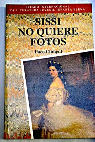 9788431035150_sissi-no-quiere-fotos_front-1.jpg Sissi no quiere fotos