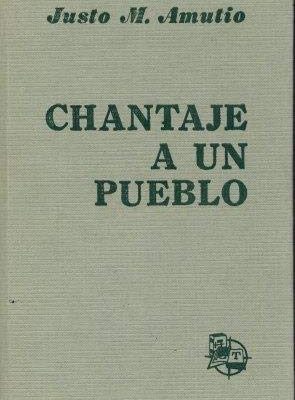 Chantaje a un pueblo,
