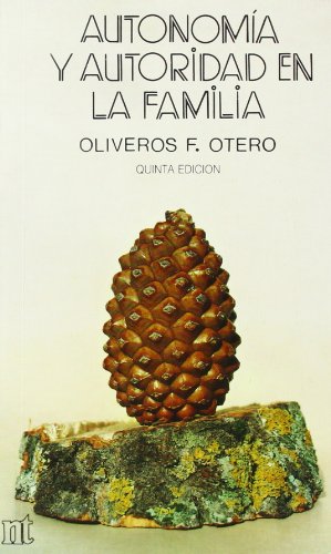 Autonomía y autoridad en la familia (nt educación) (spanish edition)