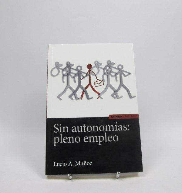 Sin autonomías: pleno empleo