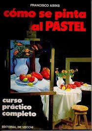 Como se pinta al pastel (spanish edition)